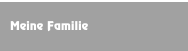 Meine Familie